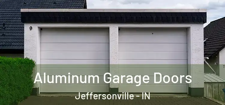  Aluminum Garage Doors Jeffersonville - IN