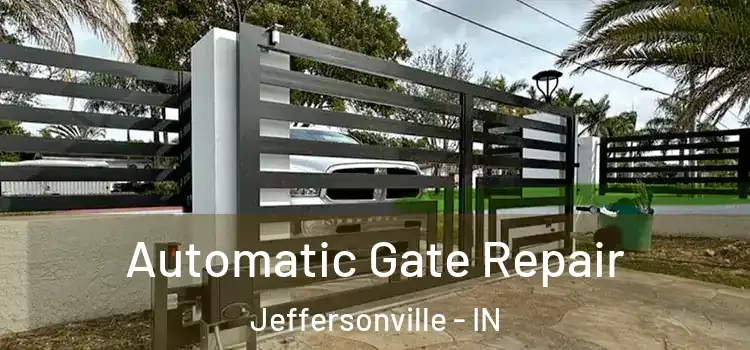 Automatic Gate Repair Jeffersonville - IN