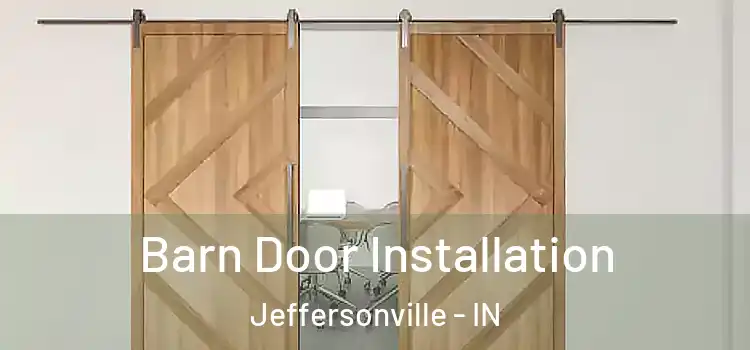 Barn Door Installation Jeffersonville - IN