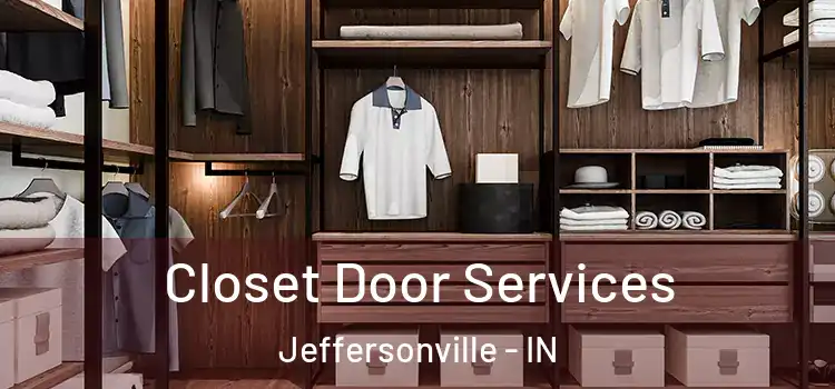Closet Door Services Jeffersonville - IN