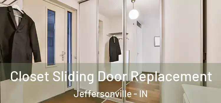 Closet Sliding Door Replacement Jeffersonville - IN