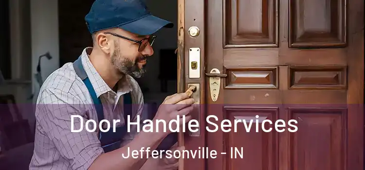 Door Handle Services Jeffersonville - IN