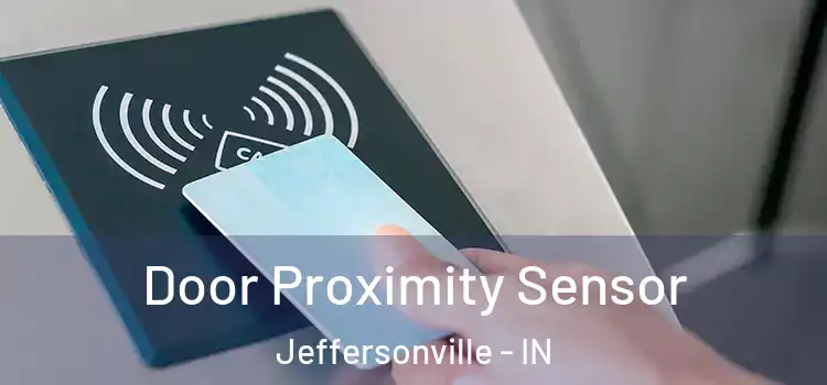 Door Proximity Sensor Jeffersonville - IN