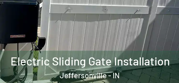  Electric Sliding Gate Installation Jeffersonville - IN