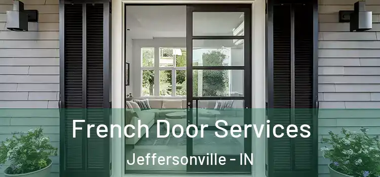 French Door Services Jeffersonville - IN