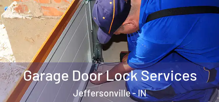  Garage Door Lock Services Jeffersonville - IN