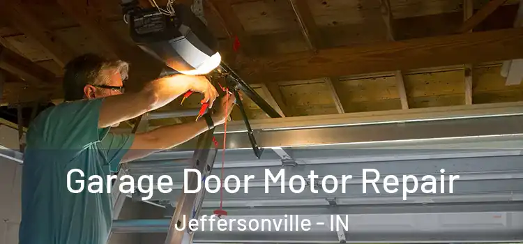  Garage Door Motor Repair Jeffersonville - IN
