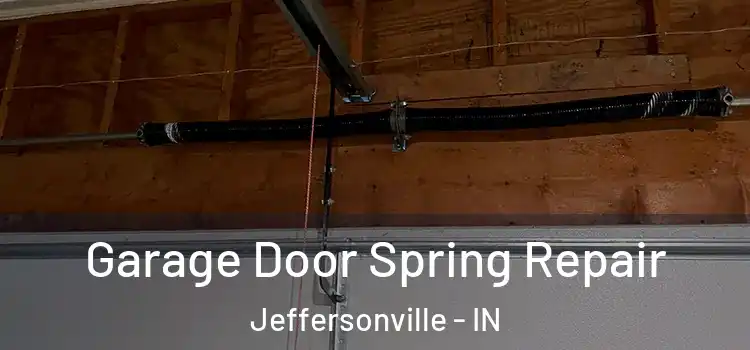  Garage Door Spring Repair Jeffersonville - IN