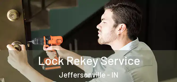 Lock Rekey Service Jeffersonville - IN