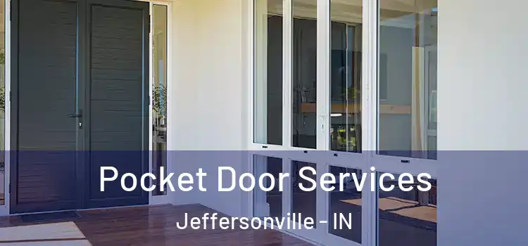 Pocket Door Services Jeffersonville - IN