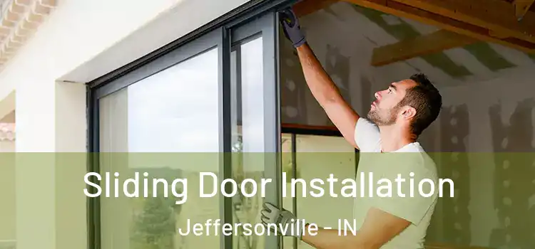  Sliding Door Installation Jeffersonville - IN