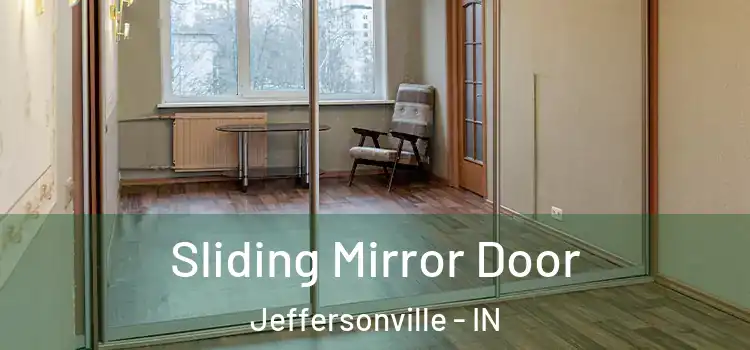  Sliding Mirror Door Jeffersonville - IN
